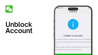 How To Unblock Your WeChat Account | Unblock WeChat Account Without Friends