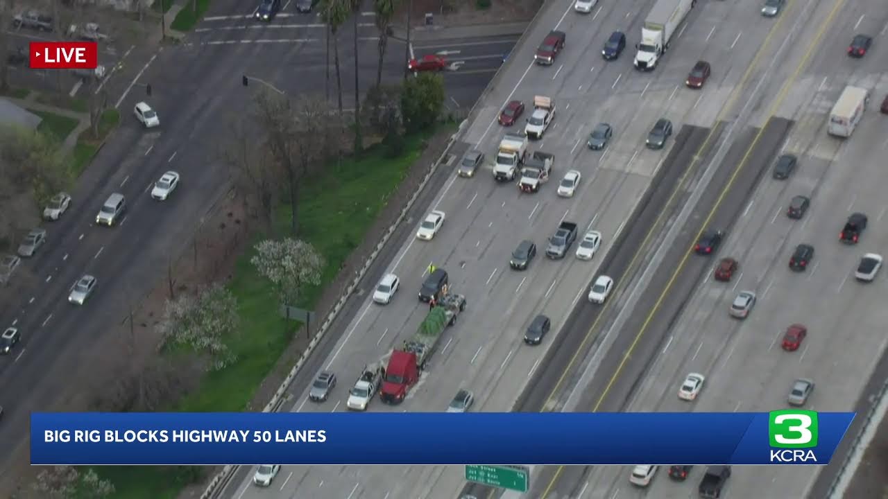LIVE | A big rig is stuck on Higway 50, impacting traffic