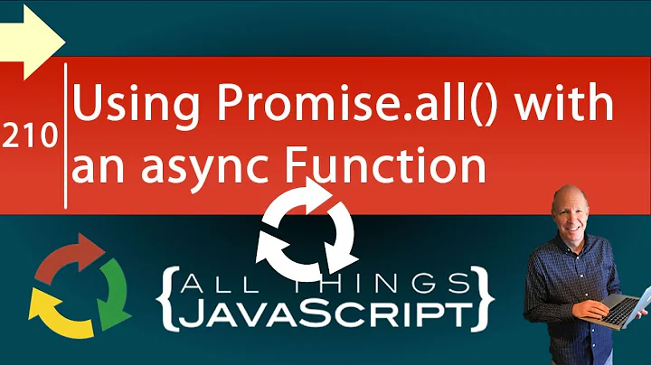 JavaScript Tip: Using Promise.all with an async Function