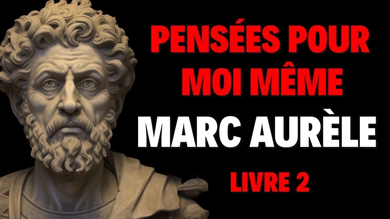 Marc Aurèle - Livre Audio - Pensées pour moi même - Livre II - YouTube