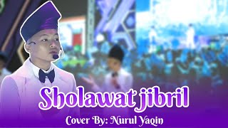 Sholawat Jibril (Cover By: Nurul Yaqin) Closing Festival Edukasi 23, PP. MAUIDZUL AMIN AL-ISLAMY