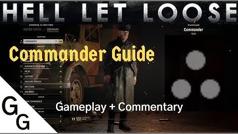 Hell Let Loose - Commander Guide (gameplay + commentary)