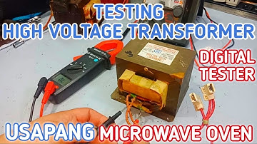 HOW TO TEST HIGH VOLTAGE TRANSFORMER || MICROWAVE OVEN || TAGALOG