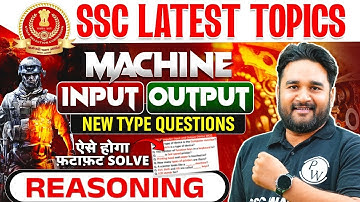 SSC Exams 2025 | Machine Input Output Latest Pattern Questions | SSC Reasoning Latest Questions
