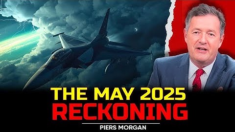 The May 2025 Reckoning | Pakistan Air Force | Piers Morgan | Falcon Warrrior 