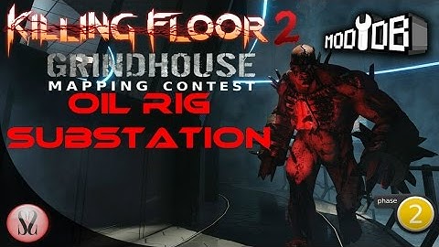 Killing Floor 2 Grindhouse Mapping Contest Phase 2 | OilRigSubstation by sander_cohen