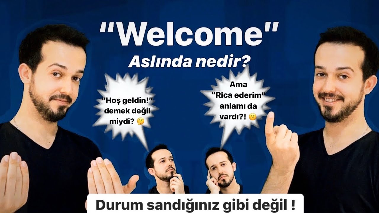 Welcome Asl nda Nedir Durum Sand n z Gibi De il YouTube