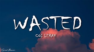 Coi Leray - Wasted (Lyrics)