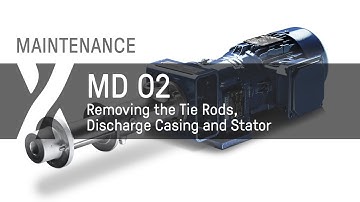 Maintenance:  MD - 02 - Removing the Tie Rods, Discharge Casing, and Stator