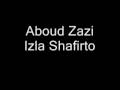 Aboud zazi  izla shafirto