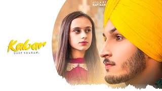 Kabar | (Official Video) | Deep Sharan | Punjabi Songs 2020 | Jass Records