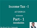 Income Tax - A.Y 2020-21 in Kannada - Introduction - B.Com/BBA/MBA/M.COM/CA/CS by Srinath Sir