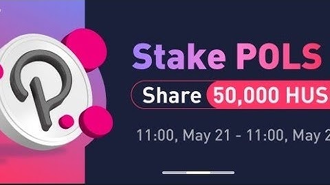 #POLS Staking Activity - Stake to  Share 50,000 #HUSD! #Huobi