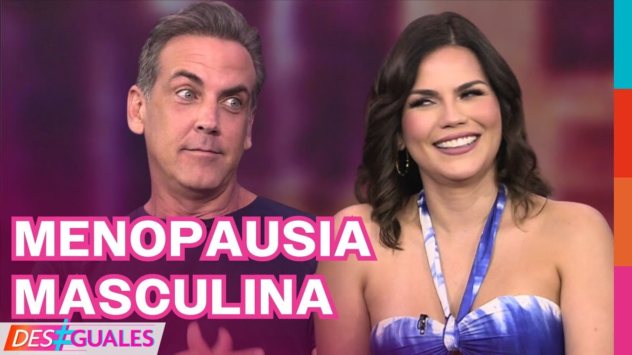 Andropausia: Carlos Ponce y Karina Banda hablan de sus síntomas | Desiguales