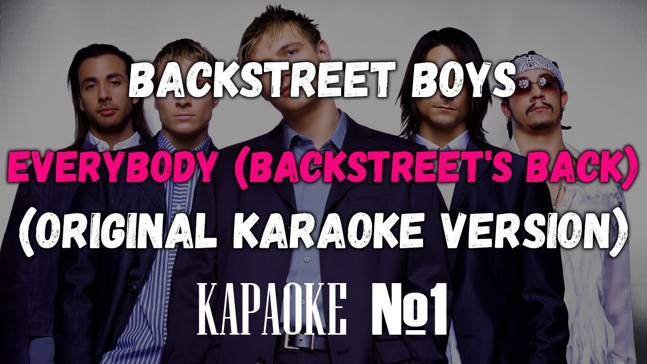 Backstreet Boys Everybody (Backstreet's Back) (Original Karaoke