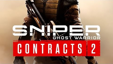 SNIPER GHOST WARRIOR CONTRACTS 2 Gameplay Walkthrough Part 4 FULL GAME [4K 60FPS PC] - No Commentary