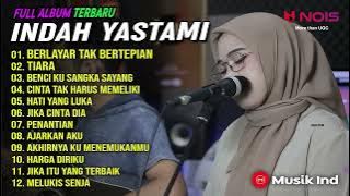 INDAH YASTAMI 'BERLAYAR TAK BERTEPIAN' FULL ALBUM TERBARU