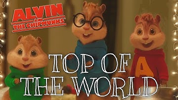 Top Of The World || Full MEP || Alvin and The Chipmunks CGI Movies