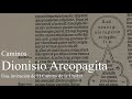 &quot;Caminos&quot; Dionisio Areopagita. Conversación con José Maria Nieva.