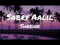 Sherine  sabry aalil lyrics transliteration  translation tiktok