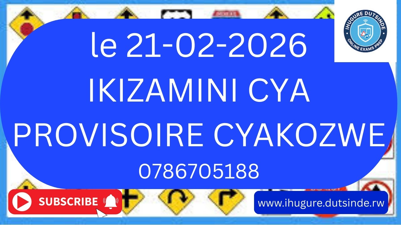 🚨AMATEGEKO Y'UMUHANDA 🖥️IBIBAZO N'IBISUBIZO BY'IKIZAMINI CY PROVISOIRE CYAKOZWE UYU MUNSI 21/2/2026