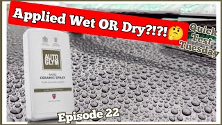 AUTOGLYM  RAPID CERAMIC SPRAY | WET OR DRY APPLICATION?!?! Ep022 #cardetailing #carcare #carwash