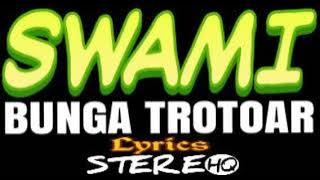 (SWAMI) IWAN FALS ~ Bunga Trotoar ~ Lirik ~ HQ || ORANG INDONESIA 