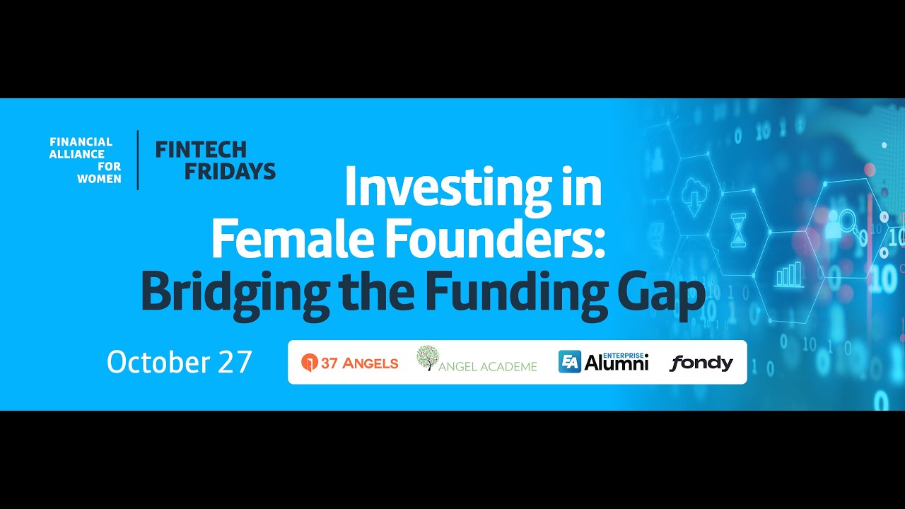 Fintech Fridays - Investing in Female Founders: Bridging the Funding ...
