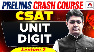 UPSC Prelims Crash Course 2026 | Lec 2: Unit Digit | UPSC CSAT 2026 | by Jasbir Sir | Nirnay IAS
