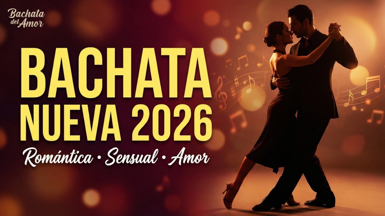 Bachata Sensual 2026 🔥 Música para Sentir