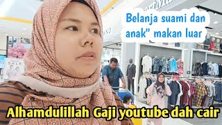 DAPAT GAJI YOUTUBE UNTUK KALI K2, BELANJA ANAK DAN SUAMI MAKAN LUAR