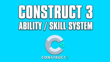 Construct 3: Ability & Skill system