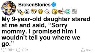 My 9yearold Said sorry Mommy I Promised Him I Wouldnt Tell Where We Go  Story