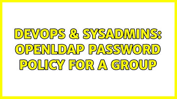 DevOps & SysAdmins: OpenLDAP password policy for a group