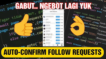 AUTO CONFIRM  FOLLOW REQUESTS INSTAGRAM  | STEP BY STEP | PART 7 | NODEJS - PUPPETEER - JAVASCRIPT