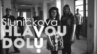 Hlavou Dolů - Sluníčková