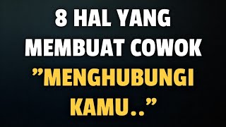 8 Hal Yang Membuat COWOK MENGHUBUNGI KAMU - Jonathan Manullang