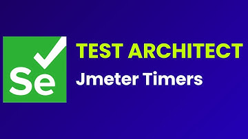 Test Automation Architect| JMeter Timers  | Part 24 |JS Testing Academy