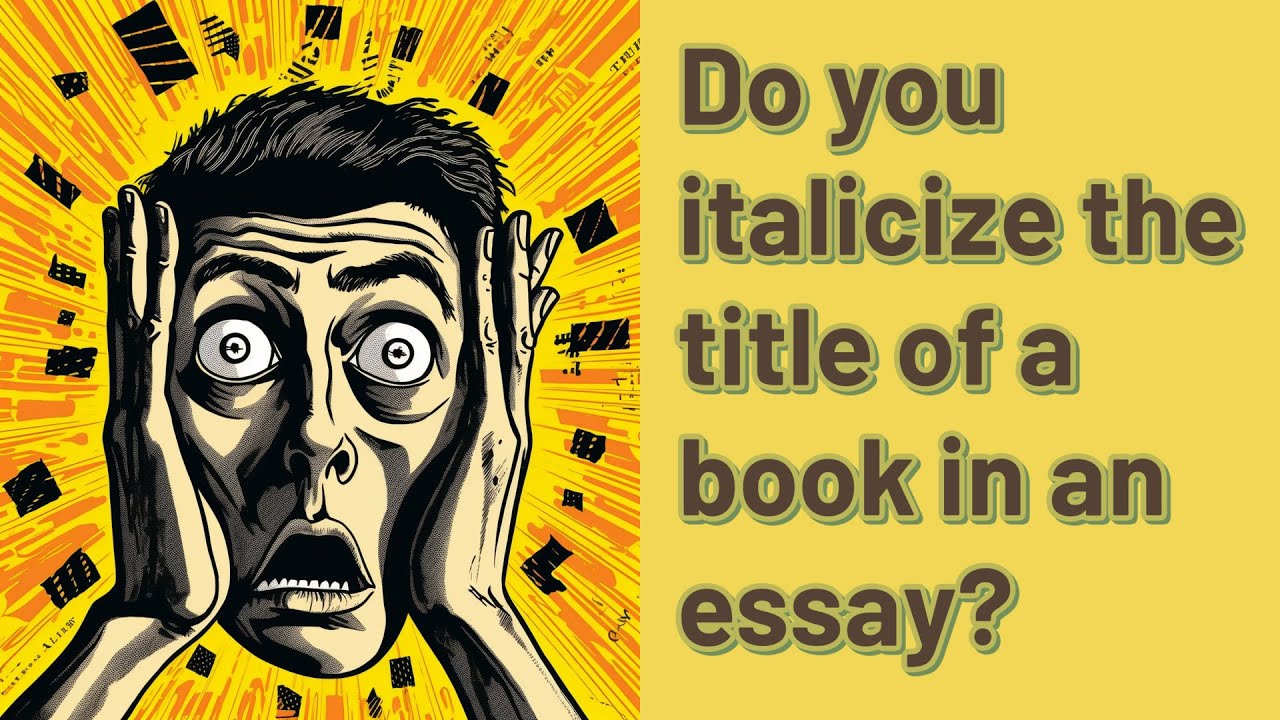 do you italicize books in essays