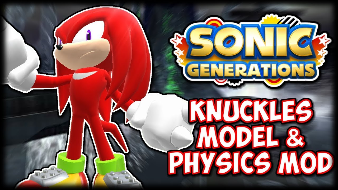 Sonic Generations Knuckles Mod