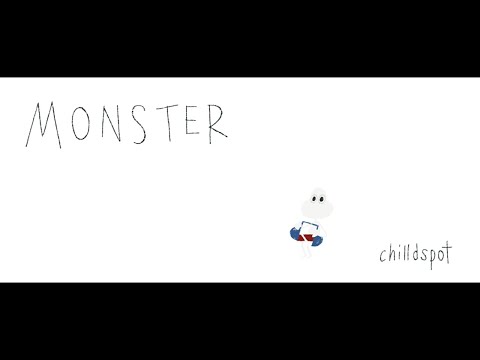 chilldspot - Monster(Official Music Video)