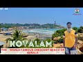 WORLD FAMOUS CRESCENT BEACH OF KERALA | KOVALAM BEACH | KERALA ROAD TRIP 2021 | EPISODE:09