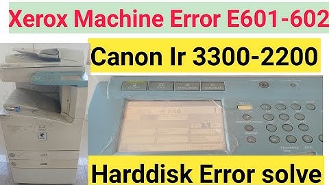 🤔How to fix IR3300-2200 Error E602-03| Hard disk problem | canon ir 3300 factory reset code|