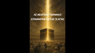 Hz Mehdinin Bilinirliği Tanınırlığı Kıyamından Öncemi ?
