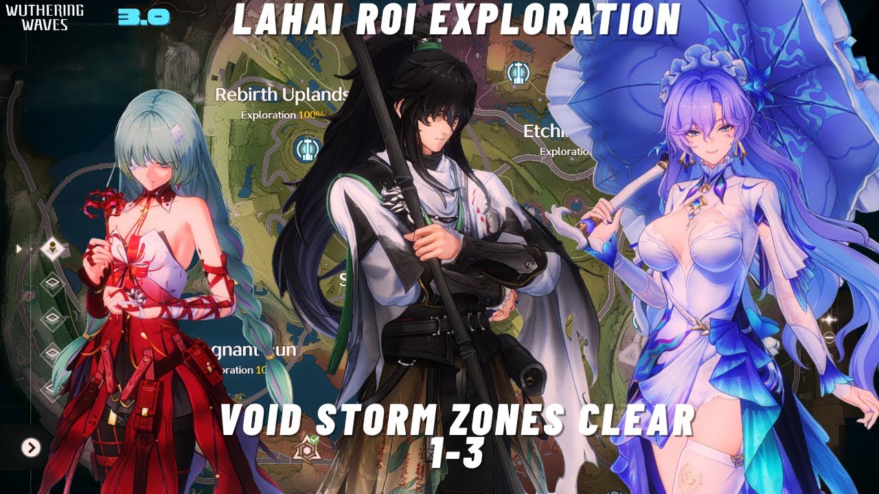 Lahai Roi Exploration Void Zones 1-3 Clear | 3.0 | Wuthering Waves