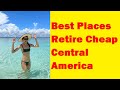 Best Places to Retire Early Cheap in Central America