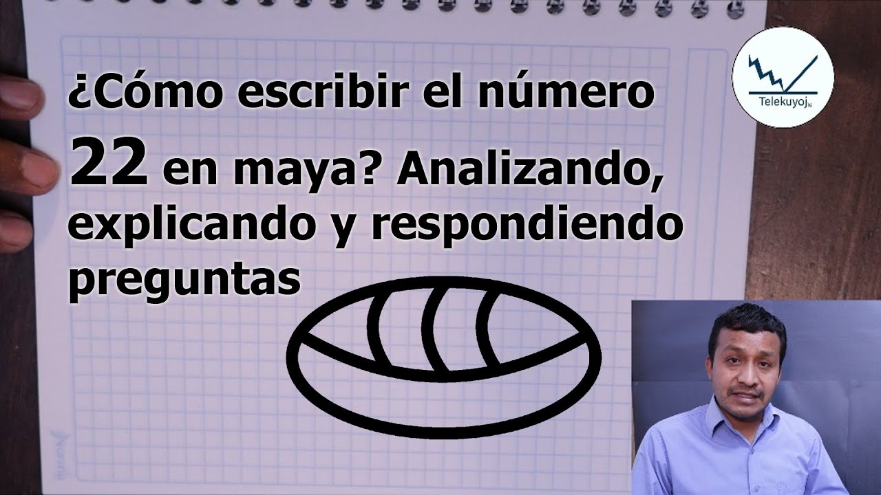 C mo Se Escribe 22 En N mero Maya YouTube c mo se escribe 22 en n mero maya youtube