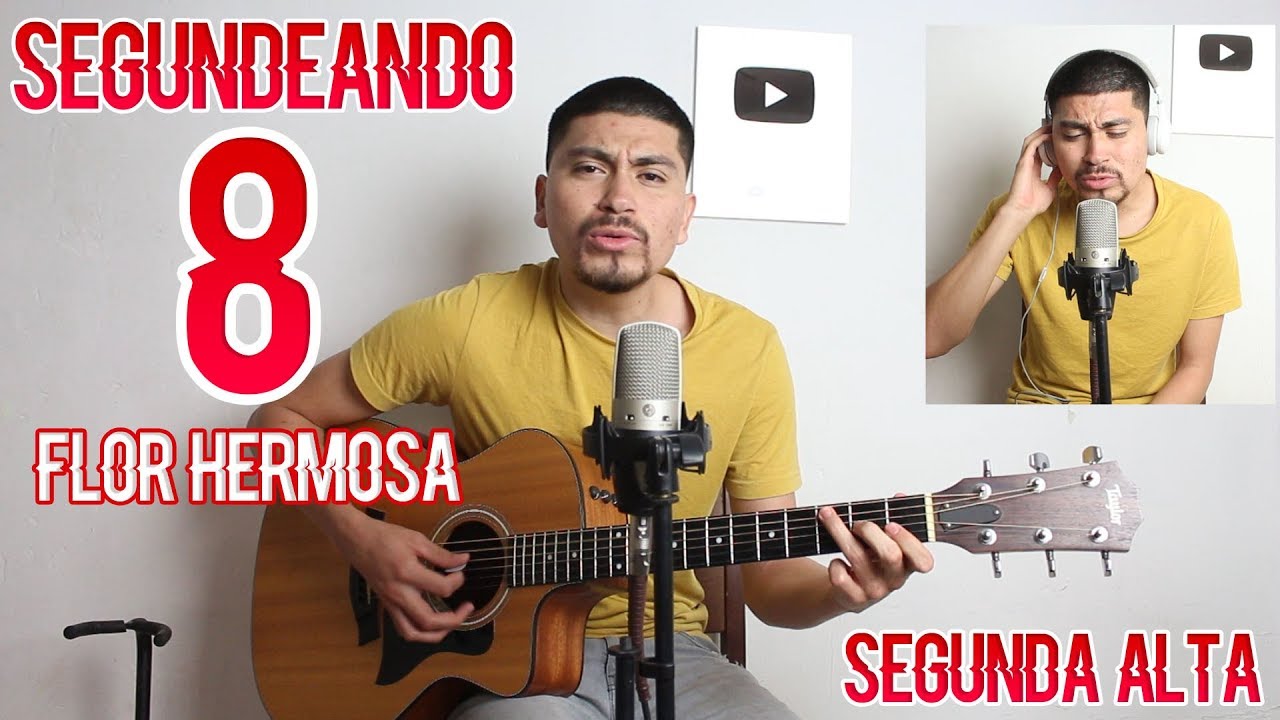 SEGUNDA VOZ DE FLOR HERMOSA / SEGUNDEANDO #8