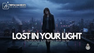 Lost In Your Light Sad Love Song Heartbreak Night Rain