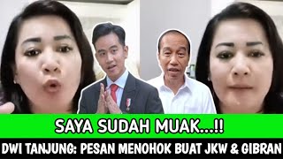 DEWI TANJUNG: SAYA SUDAH MUAK DENGAN JOKOWI GIBRAN, INI PESAN BUAT KALIAN